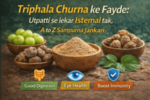 Triphala Churna ke Fayde: Kabz, Vajan aur Aankhon ke liye Sampurna Guide
